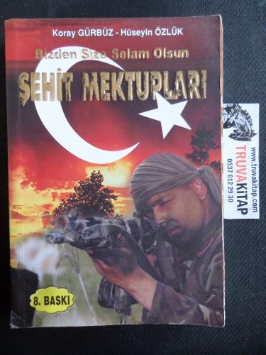 Bizden Size Selam Olsun Şehit Mektupları