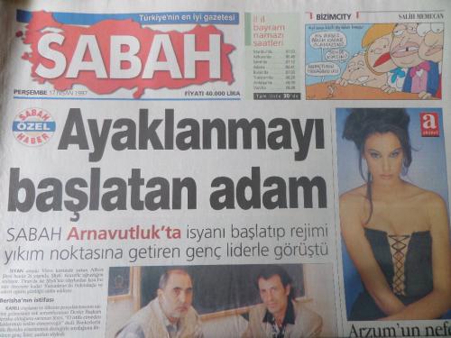 Sabah Gazetesi 17 Nisan 1997 - Ayaklanmayı Başlatan Adam