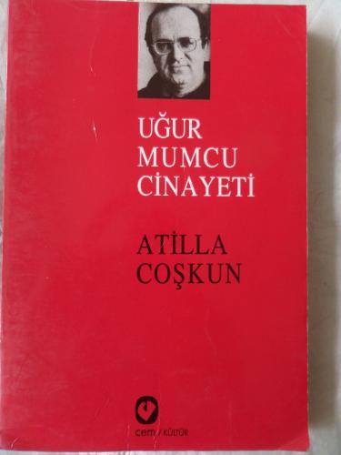 Uğur Mumcu Cinayeti Atilla Çoşkun