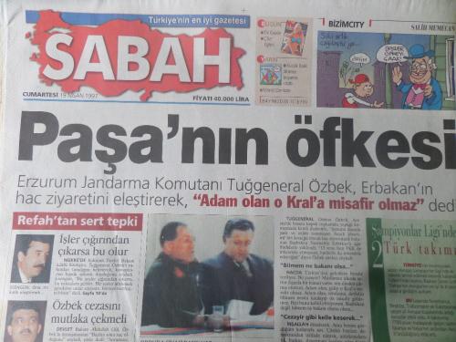 Sabah Gazetesi 19 Nisan 1997 - Paşa'nın Öfkesi