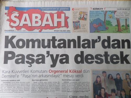Sabah Gazetesi 21 Nisan 1997 - Komutanlar'dan Paşa'ya Destek