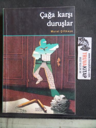 Çağa Karşı Duruşlar Murat Çiftkaya