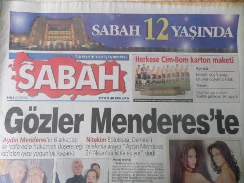 Sabah Gazetesi 22 Nisan 1997 - Gözler Menderes'te