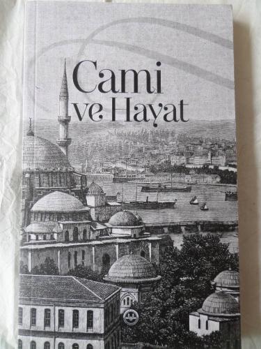 Cami Ve Hayat