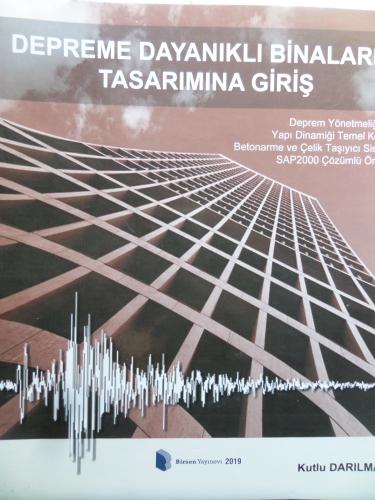 Depreme Dayanıklı Binaların Tasarımına Giriş