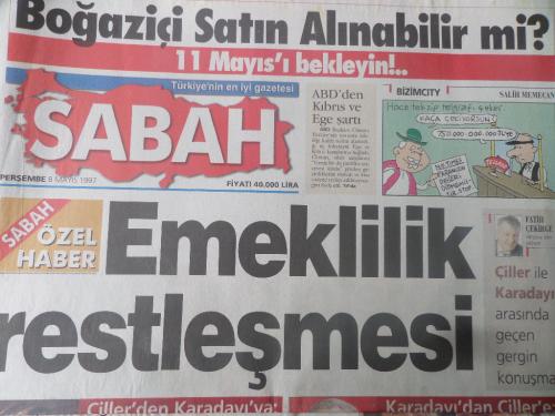 Sabah Gazetesi 8 Mayıs 1997 - Emeklilik Restleşmesi