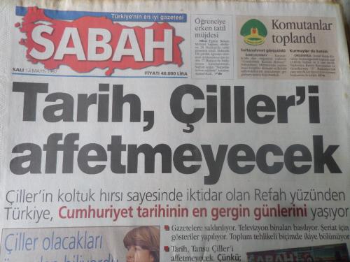 Sabah Gazetesi 13 Mayıs 1997 - Tarih, Çiller'i Affetmeyecek