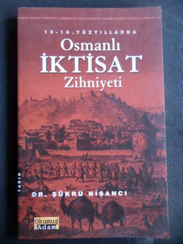 15-16. Yüzyıllarda Osmanlı İktisat Zihniyeti