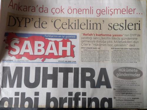 Sabah Gazetesi 12 Haziran 1997 - Muhtıra Gibi Brifing