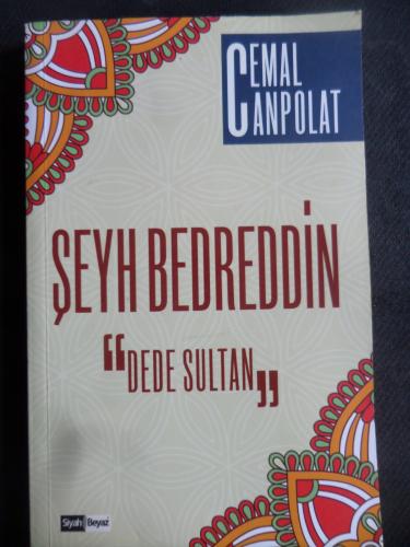 Şeyh Bedreddin - Dede Sultan Cemal Canpolat