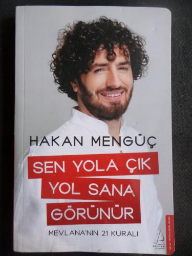 Sen Yola Çık Yol Sana Görünür - Mevlana'nın 21 kuralı