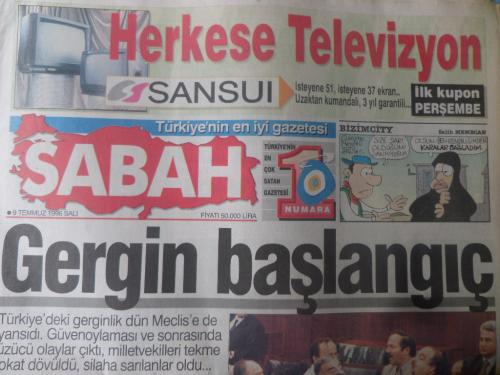 Sabah Gazetesi 9 Temmuz 1996 - Gergin Başlangıç