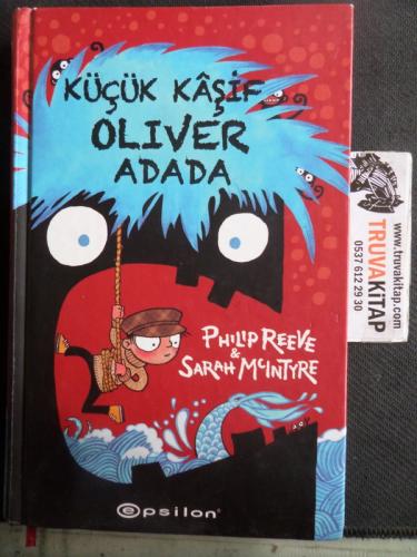 Küçük Kaşif Oliver Adada Philip Reeve