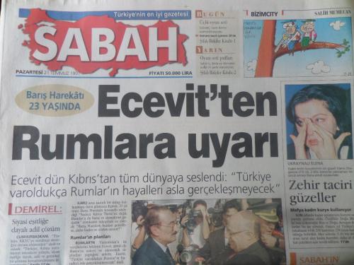 Sabah Gazetesi 21 Temmuz 1997 - Ecevit'ten Rumlara Uyarı
