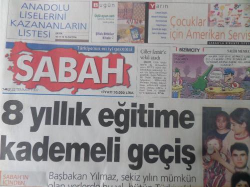 Sabah Gazetesi 22 Temmuz 1997 - 8 Yıllık Eğitime Kademeli Geçiş