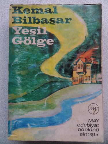 Yeşil Gölge Kemal Bilbaşar