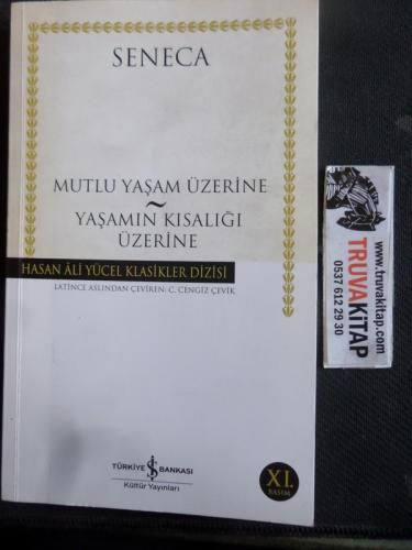 Mutlu Yaşam Üzerine - Yaşamın Kısalığı Üzerine Seneca