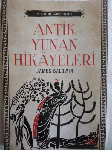Antik Yunan Hikayeleri James Baldwin