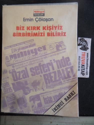 Biz Kırk Kişiyiz Birbirimiz Emin Çölaşan