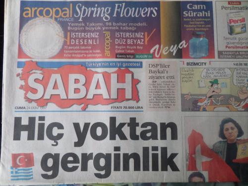 Sabah Gazetesi 24 Ekim 1997 - Hiç Yoktan Gerginlik