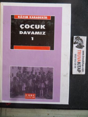 Çocuk Davamız 1 Kazım Karabekir
