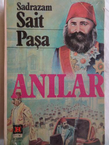 Anılar Sadrazam Sait Paşa