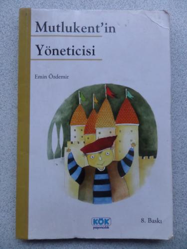 Mutlukent'in Yöneticisi