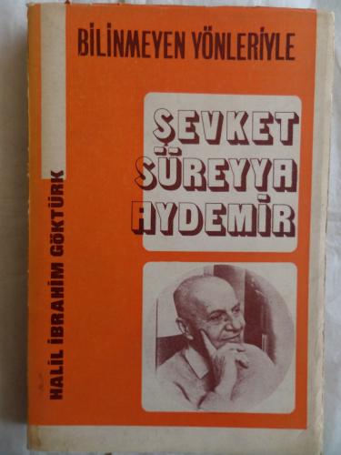 Bilinmeyen Yönleriyle Şevket Süreyya Aydemir