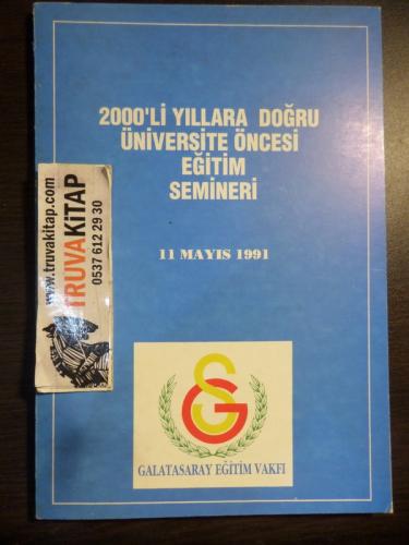 2000'li Yıllara Doğru Üniversite Öncesi Eğitim Semineri - 11 Mayıs 1991