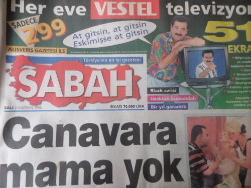 Sabah Gazetesi 2 Haziran 1998 - Canavara Mama Yok