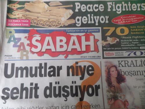 Sabah Gazetesi 21 Haziran 1998 - Umutlar Niye Şehit Düşüyor