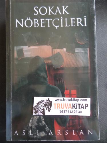 Sokak Nöbetçileri Aslı Arslan