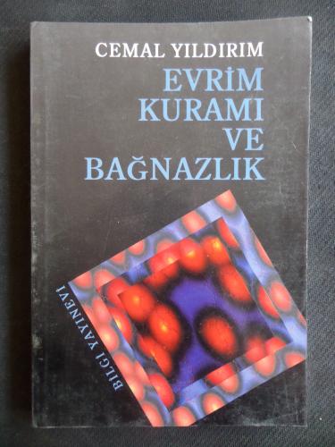 Evrim Kuramı ve Bağnazlık Cemal Yıldırım