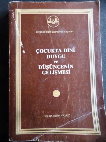 Çocukta Dini Duygu ve Düşüncenin Gelişmesi Kerim Yavuz