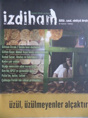 İzdiham Sayı 18 - Üzül Üzülmeyenler Alçaktır