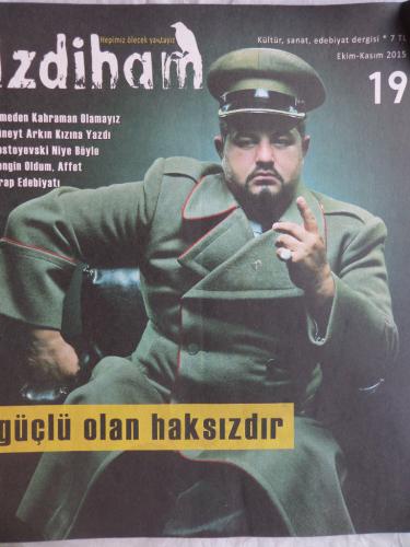 İzdiham 2015 / 19 - Güçlü Olan Haksızdır