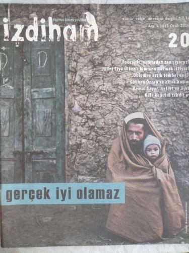 İzdiham 2016 / 20 - Gerçek İyi Olamaz