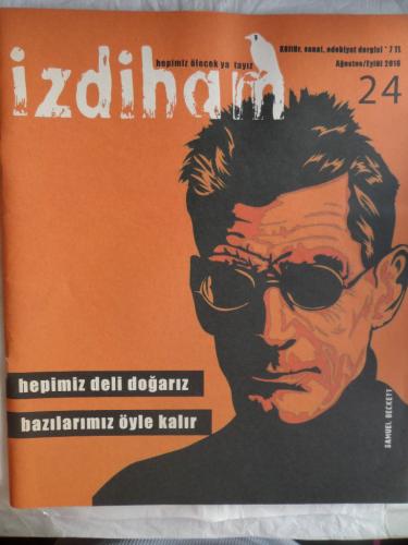 İzdiham 2016 / 24 - Hepimiz Deli Doğarız