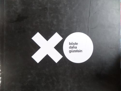 XO Böyle Daha Güzelsin (Sergi Kataloğu)