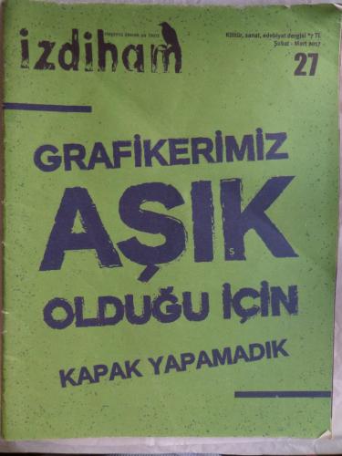İzdiham 2017 / 27 - Grafiklerimiz Aşık Olduğu İçin Kapak Yapmadık