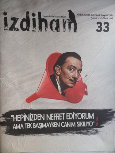 İzdiham 2018 / 33 - Hepinizden Nefret Ediyorum...