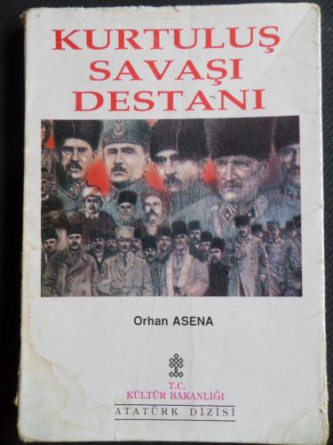 Kurtuluş Savaşı Destanı Orhan Asena