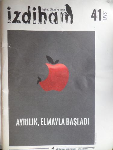 İzdiham 2019 / 41 - Ayrılık Elmayla Başladı