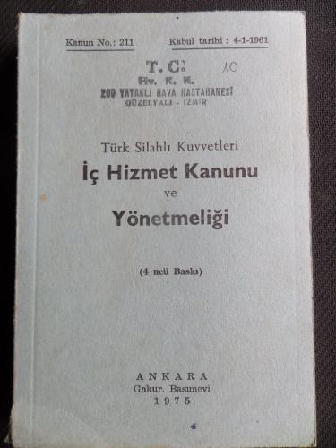 Türk Silahlı Kuvvetleri İç Hizmet Kanunu ve Yönetmeliği