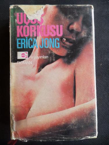 Uçuş Korkusu (Ciltli) Erica Jong