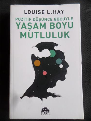 Pozitif Düşünce Gücüyle Yaşam Boyu Mutluluk