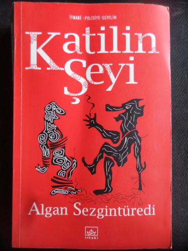 Katilin Şeyi Algan Sezgintüredi
