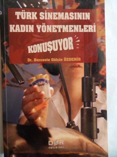 Türk Sinemasının Kadın Yönetmenleri Konuşuyor Berceste Gülçin Özdemir
