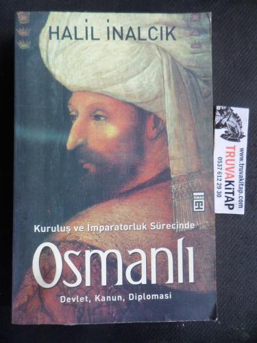 Kuruluş ve İmparatorluk Sürecinde Osmanlı * Halil İnalcık
