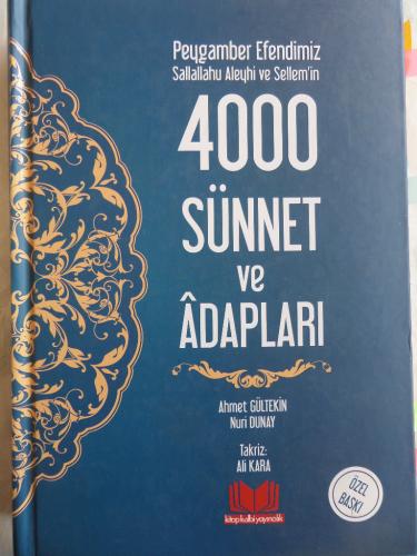 Peygamber Efendimizin 4000 Sünnet ve Adapları Ahmet Gültekin